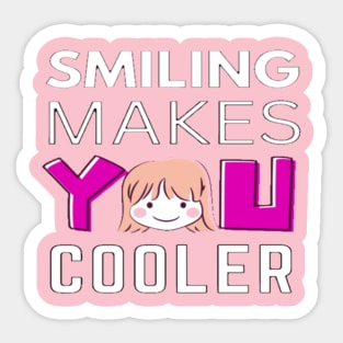 Smiling Makes You Cooler Pink Text Design Sticker